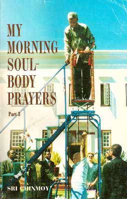 My Morning Soul-Body Prayers, Part 3 (1999).