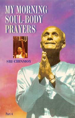 My Morning Soul-Body Prayers, Part 4 (1999).