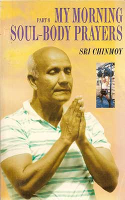 My Morning Soul-Body Prayers, Part 8 (1999).