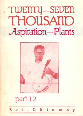Twenty-Seven Thousand Aspiration-Plants, Part 12.