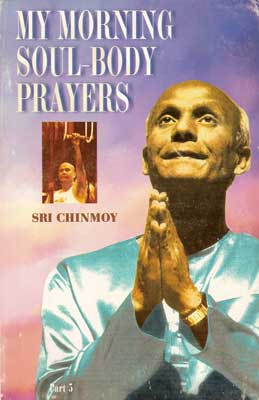 My Morning Soul-Body Prayers, Part 5 (1999).